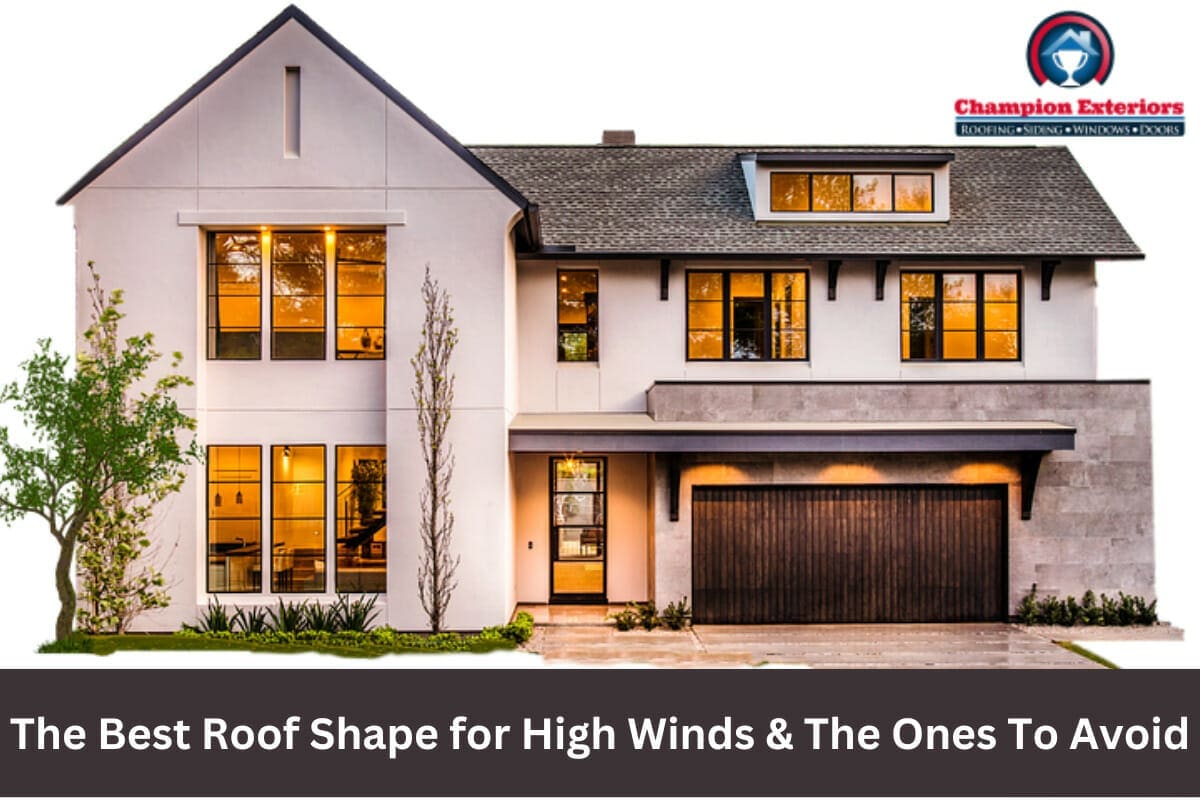 The Best Roof Shape for High Winds & The Ones To Avoid