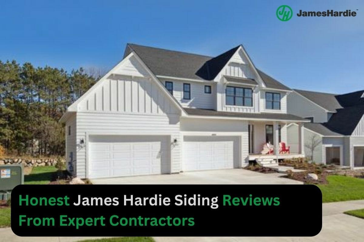 Honest James Hardie Siding Reviews From Expert Contractors