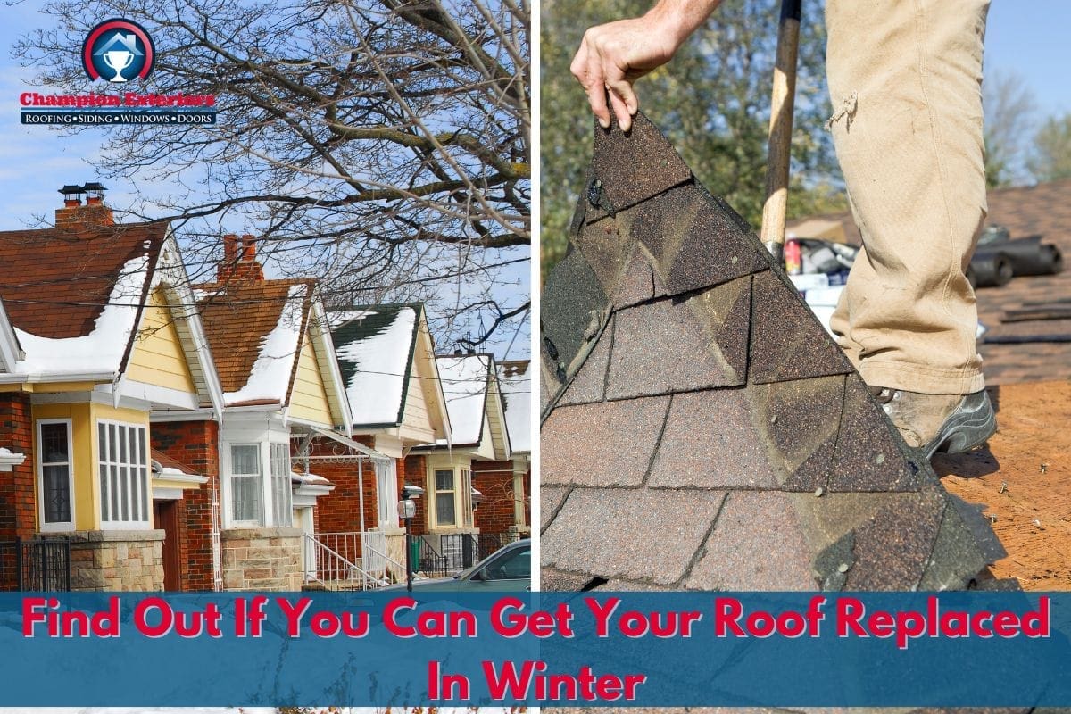 Find Out If You Can Get Your Roof Replaced In Winter